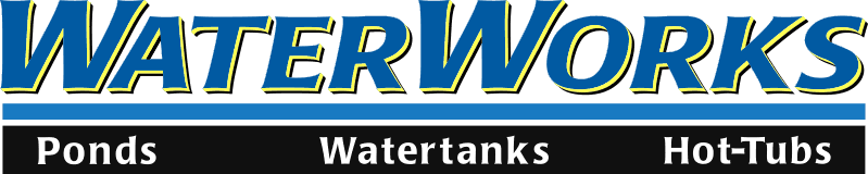 WaterWorks - Ponds, Watertanks & Hot Tubs